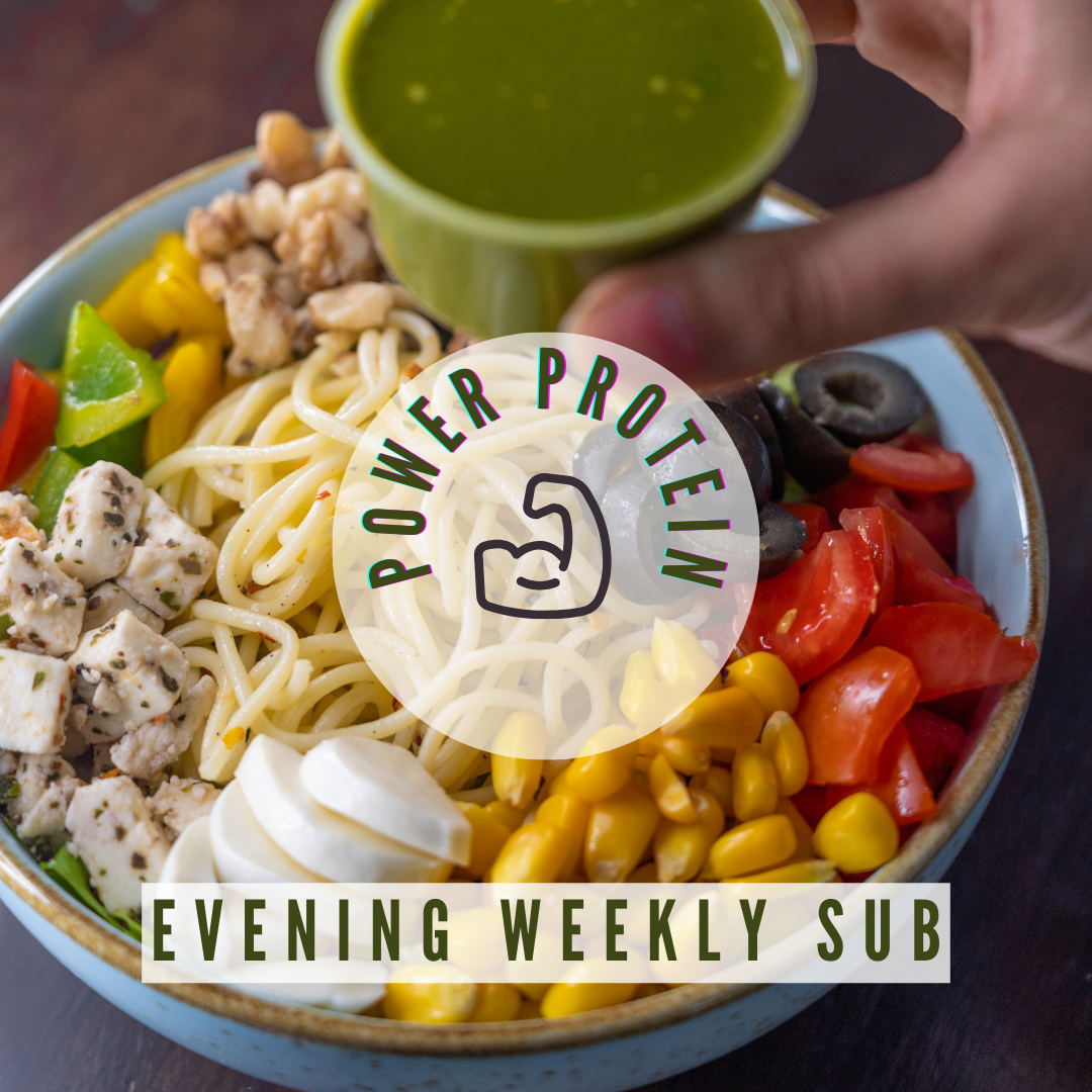 Power Protein | Evening Weekly Subscription